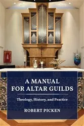 Book cover of A Manual for Altar Guilds by Robert A. Picken