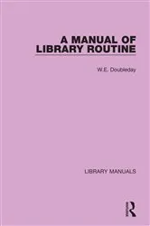 Book cover of A Manual of Library Routine by W.E. Doubleday
