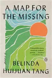 Book cover of A Map for the Missing by Belinda Huijuan Tang