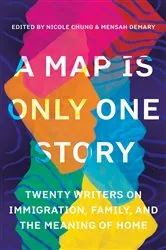 Book cover of A Map Is Only One Story by Nicole Chung