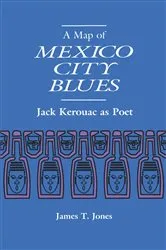 Book cover of A Map of Mexico City Blues by James  T Jones