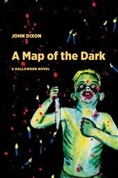 Book cover of A Map of the Dark by John Dixon