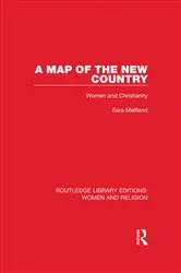 Book cover of A Map of the New Country (RLE Women and Religion) by Sara Maitland