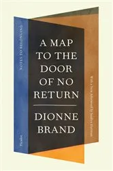 Book cover of A Map to the Door of No Return by Dionne Brand