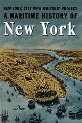 Book cover of A Maritime History of New York by Unknown