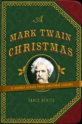 Book cover of A Mark Twain Christmas by Carlo DeVito