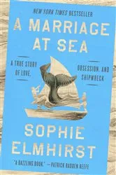 Book cover of A Marriage at Sea by Sophie Elmhirst