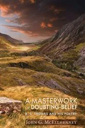 Book cover of A Masterwork of Doubting-Belief by John G. McEllhenney
