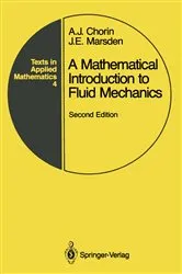Book cover of A Mathematical Introduction to Fluid Mechanics (2nd ed.) by Alexandre J. Chorin
