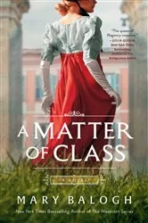 Book cover of A Matter of Class by Mary Balogh