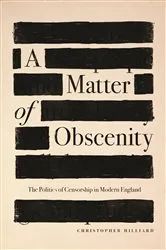 Book cover of A Matter of Obscenity by Christopher Hilliard
