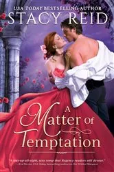 Book cover of A Matter of Temptation by Stacy Reid