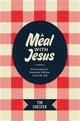 Book cover of A Meal with Jesus by Tim Chester