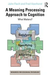 Book cover of A Meaning Processing Approach to Cognition by John Flach