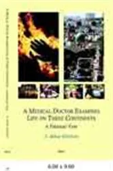 Book cover of A Medical Doctor Examines Life on Three Continents by S. Akhtar Ehtisham