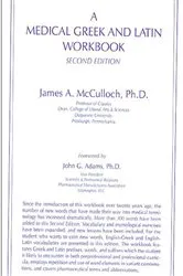 Book cover of A MEDICAL GREEK AND LATIN WORKBOOK by Unknown