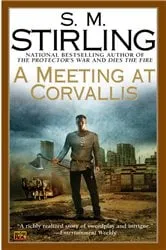 Book cover of A Meeting at Corvallis by S. M. Stirling