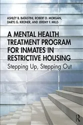 Book cover of A Mental Health Treatment Program for Inmates in Restrictive Housing by Ashley B. Batastini