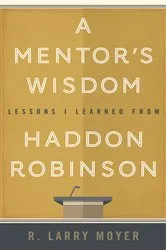 Book cover of A Mentor's Wisdom by R Larry Moyer