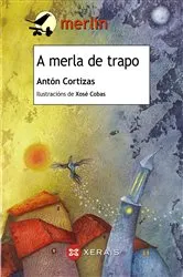 Book cover of A merla de trapo by Antón Cortizas