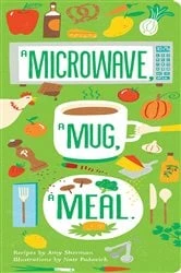 Book cover of A Microwave, a Mug, a Meal by Amy Sherman