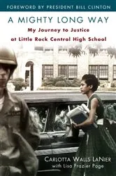 Book cover of A Mighty Long Way by Carlotta Walls LaNier
