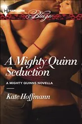 Book cover of A Mighty Quinn Seduction by Kate Hoffmann