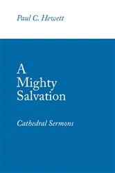 Book cover of A Mighty Salvation by Hewett, Paul, C.