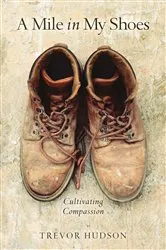 Book cover of A Mile in My Shoes by Trevor Hudson