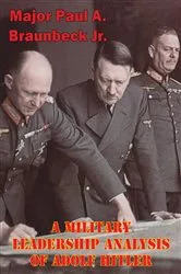 Book cover of A Military Leadership Analysis Of Adolf Hitler by Unknown