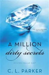 Book cover of A Million Dirty Secrets by C. L. Parker