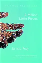 Book cover of A Million Little Pieces by James Frey