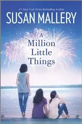 Book cover of A Million Little Things by Susan Mallery