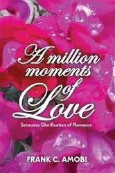 Book cover of A MILLION MOMENTS OF LOVE by Unknown