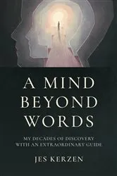 Book cover of A Mind Beyond Words by Jes Kerzen