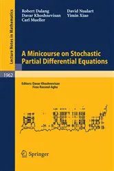 Book cover of A Minicourse on Stochastic Partial Differential Equations by Unknown