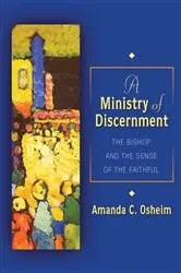 Book cover of A Ministry of Discernment by Amanda C Osheim