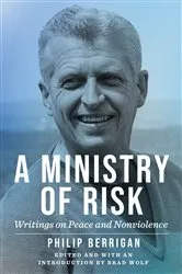 Book cover of A Ministry of Risk by Philip Berrigan