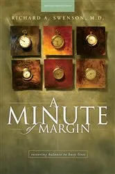 Book cover of A Minute of Margin by Swenson, M.D., Richard A.