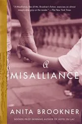 Book cover of A Misalliance by Anita Brookner