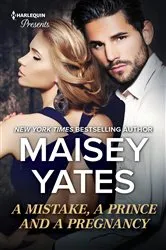 Book cover of A Mistake, A Prince and A Pregnancy by Maisey Yates