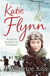 Book cover of A Mistletoe Kiss by Katie Flynn