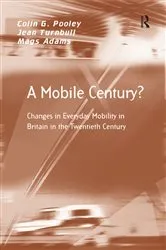 Book cover of A Mobile Century? by Colin G. Pooley