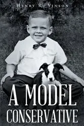 Book cover of A Model Conservative by Henry R. Vinson