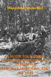 Book cover of A Model For Modern Nonlinear Noncontiguous Operations: The War In Burma, 1943 To 1945 by Unknown