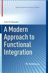 Book cover of A Modern Approach to Functional Integration by John R. Klauder