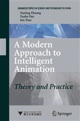 Book cover of A Modern Approach to Intelligent Animation by Yueting Zhuang