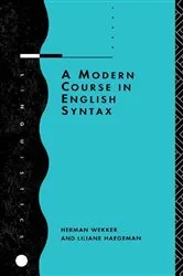 Book cover of A Modern Course in English Syntax by Liliane Haegeman