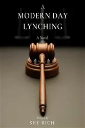 Book cover of A Modern Day Lynching by Shy Richards