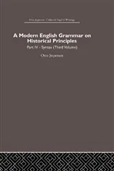 Book cover of A Modern English Grammar on Historical Principles by Otto Jespersen